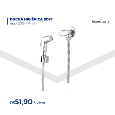 DUCHA HIGIÊNICA SOFT - mod. 2019 - 1/4 vt