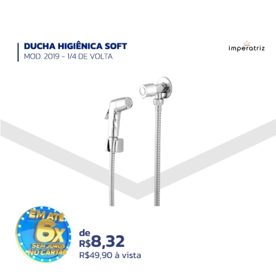 DUCHA HIGIÊNICA SOFT - MOD. 2019 - 1/4 VOLTA - IMPERATRIZ