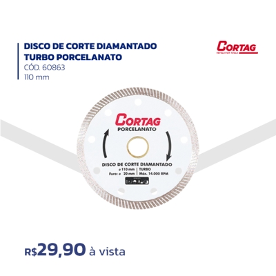 DISCO DE CORTE DIAMANTADO TURBO PORCELANATO - CÓD. 60863 110 mm - Marca: Cortag