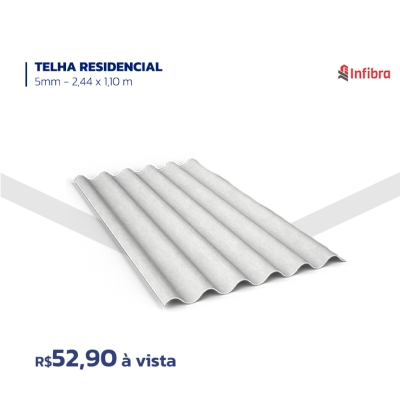 TELHA RESIDENCIAL - 5 MM - 2,44X1,10M - INFRIBRA