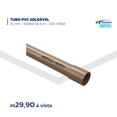TUBO PVC SOLDÁVEL - 25 MM - BARRA DE 6 M - CÓD. 10458 - AMANCO WAVIN